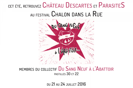 Cet été retrouvez Château Descartes et ParasiteS au festival Chalon dans la Rue