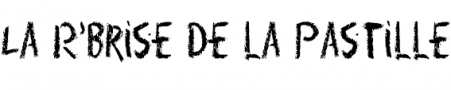 La Brise de la Pastille